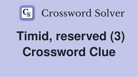 reserved crossword clue